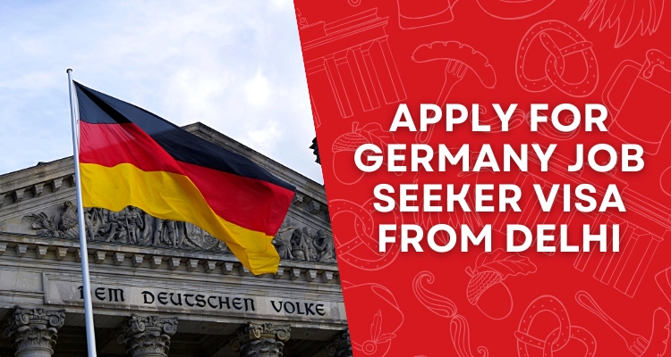 How to apply for Germany Job seeker visa from Delhi?
