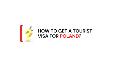 How to Get a Tourist Visa for Poland?
