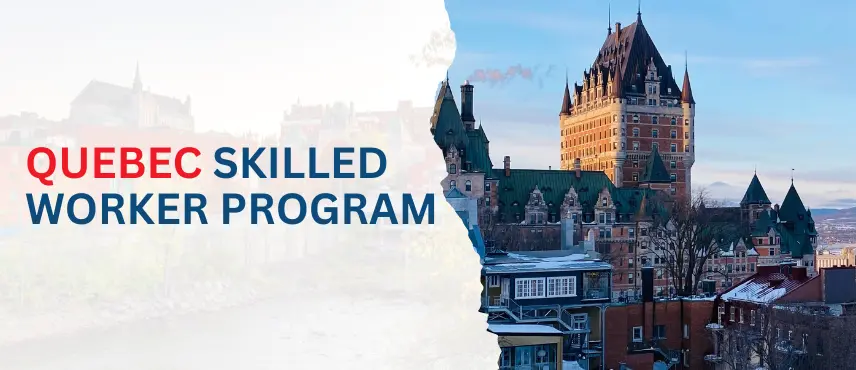 Quebec Skilled Worker Program 2023 