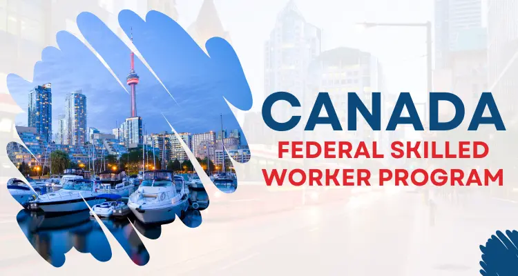 Canada Federal Skilled Workers Program 